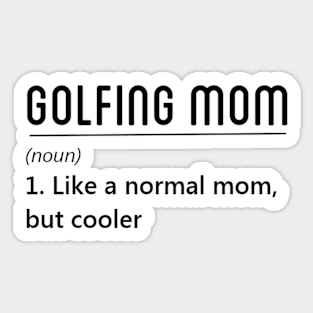 Golfing Mom Sticker